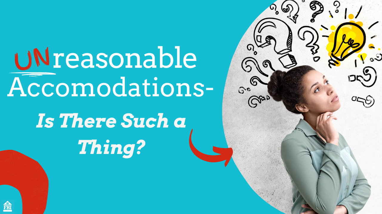 Unreasonable accommodations