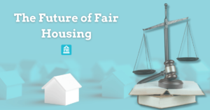 The Future of Fair Housing