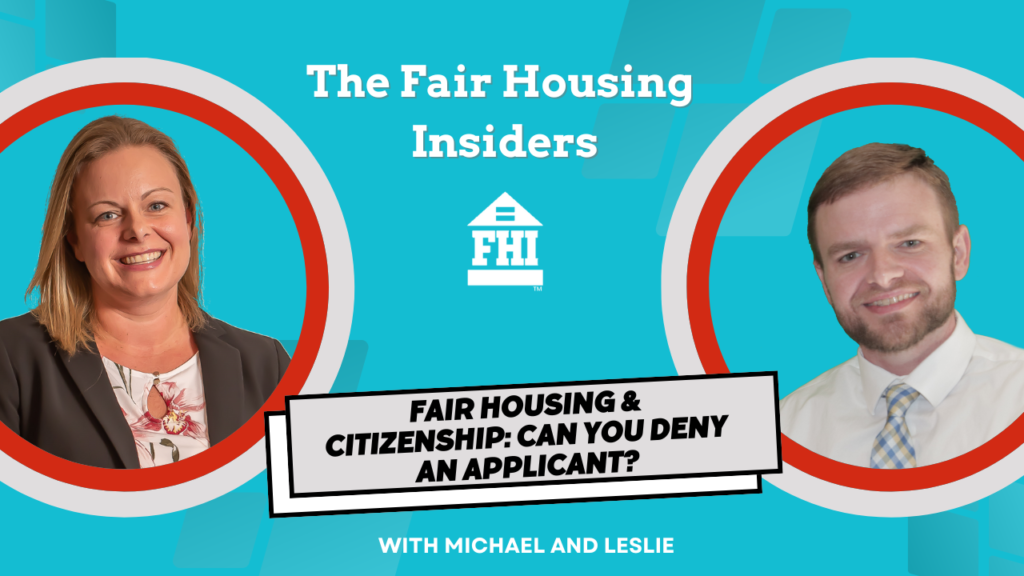 Fair Housing and Citizenship - Can You Deny An Applicant?
