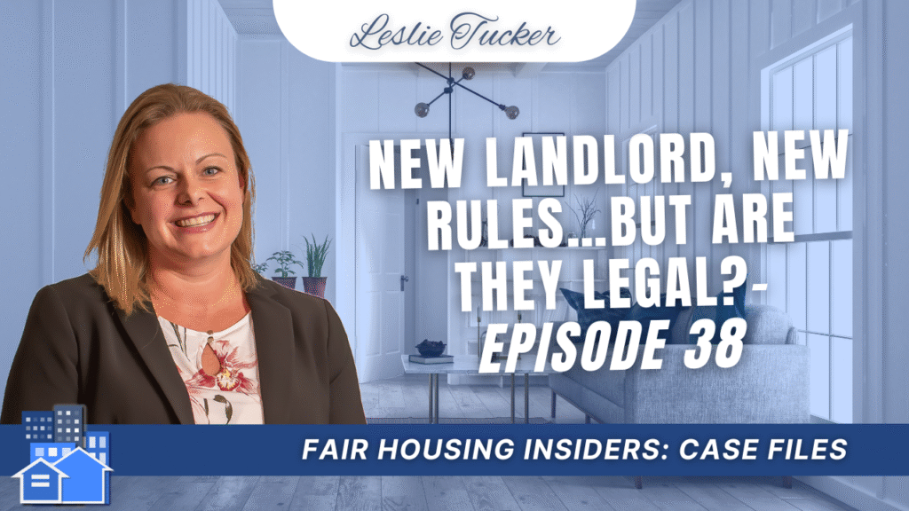 Case Files New Landlord, New Rules…But Are They Legal
