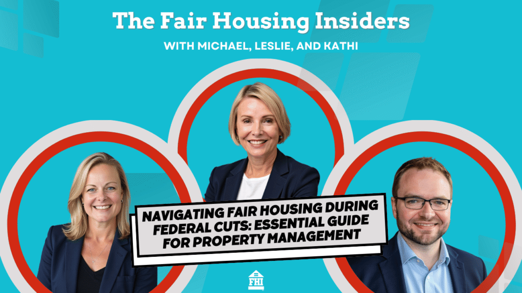 The team at the Fair Housing Institute comes together to discuss the changes at HUS and the future of fair housing.