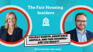 Host Michael Coughlin and Attorney Leslie Tucker headshots with the article title in the middle: Holiday Guests Assistance Animals and Fair Housing Are You Ready?