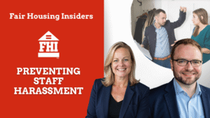 An image with a red background promoting a "Fair Housing Insiders" discussion titled "PREVENTING STAFF HARASSMENT." It features two professional-looking people (a woman and a man) and an illustration showing a conflict between a man holding documents and an upset woman.