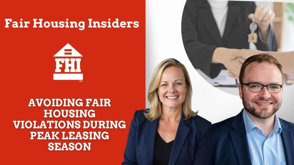 A thumbnail titled "Avoiding Fair Housing Violations During Peak Leasing Season" featuring the Fair Housing Insiders logo, two professional presenters, and an inset image of a key exchange.