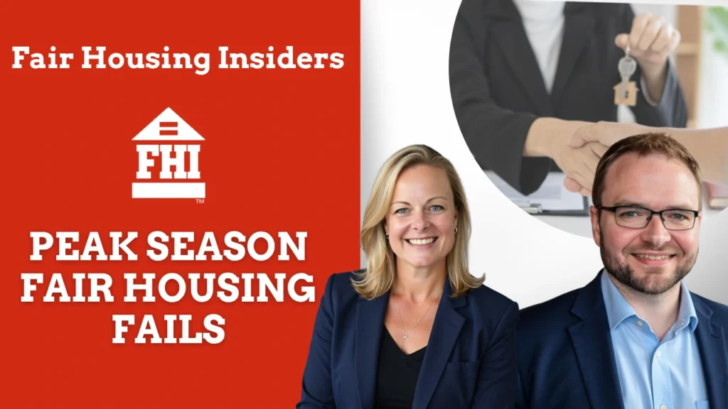 A thumbnail titled "Peak Season Fair Housing Fails" featuring the Fair Housing Insiders logo, two professional presenters, and an inset image of a key exchange.