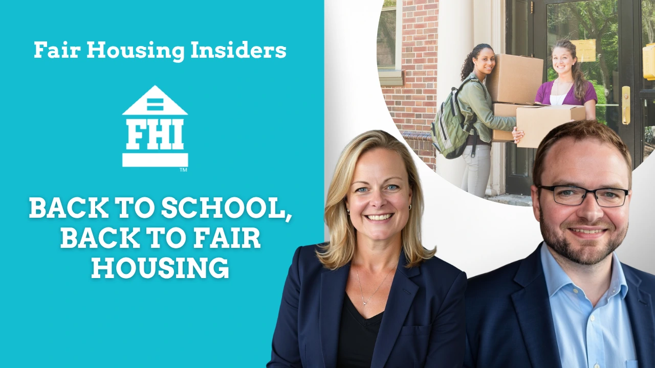 Fair Housing Insiders promotional graphic featuring Leslie Tucker and Michael Coughlin beside an image of two college students carrying moving boxes into student housing. Text reads, “Back to School, Back to Fair Housing.