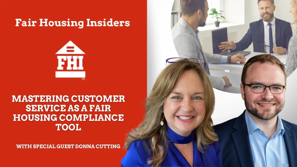 A promotional banner for a webinar titled "Mastering Customer Service as a Fair Housing Compliance Tool" presented by Fair Housing Insiders (FHI). The banner features a red background on the left with the text and the FHI logo. On the right, it displays headshots of two speakers, a woman and a man, alongside an inset image of professionals in an office setting. The text also notes a "Special Guest Donna Cutting"