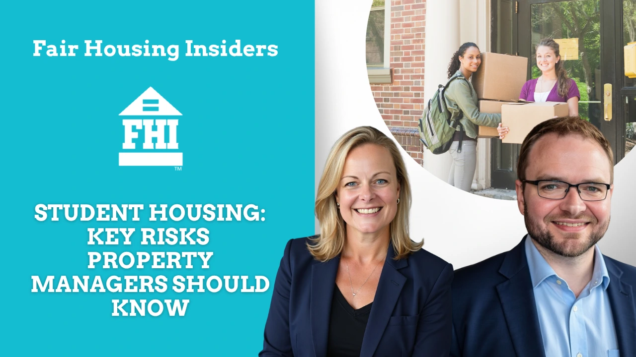 Fair Housing Insiders promotional graphic featuring Leslie Tucker and Michael Coughlin beside an image of two college students carrying moving boxes into student housing. Text reads, Student Housing: Key Risks Property Mangers Should Know