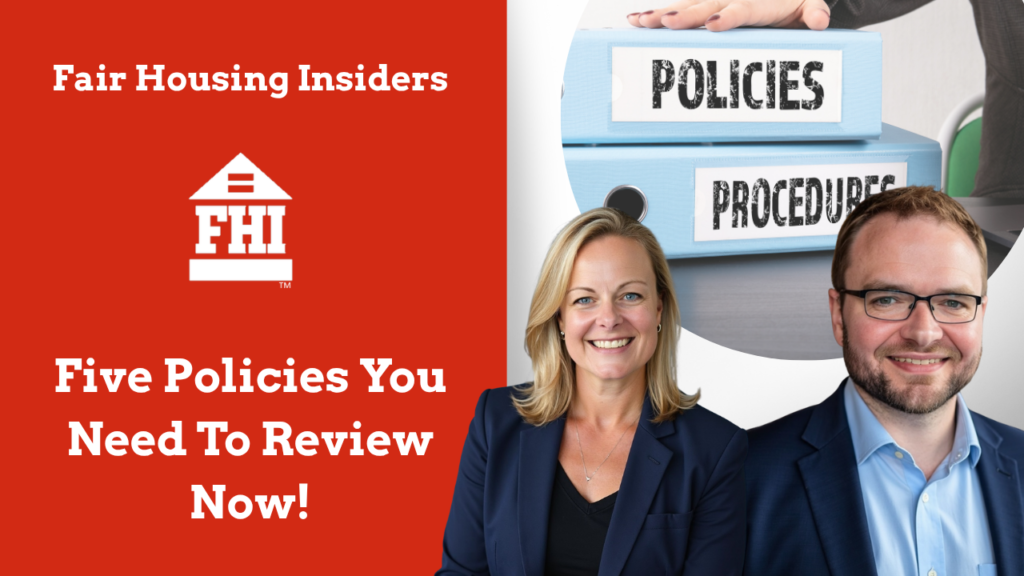 Fair Housing Insiders graphic for “Five Policies You Need To Review Now,” featuring Michael Coughlin and leslie tucker in front of blue binders labeled Policies and Procedures, with the Fair Housing Institute logo on a bold red background.